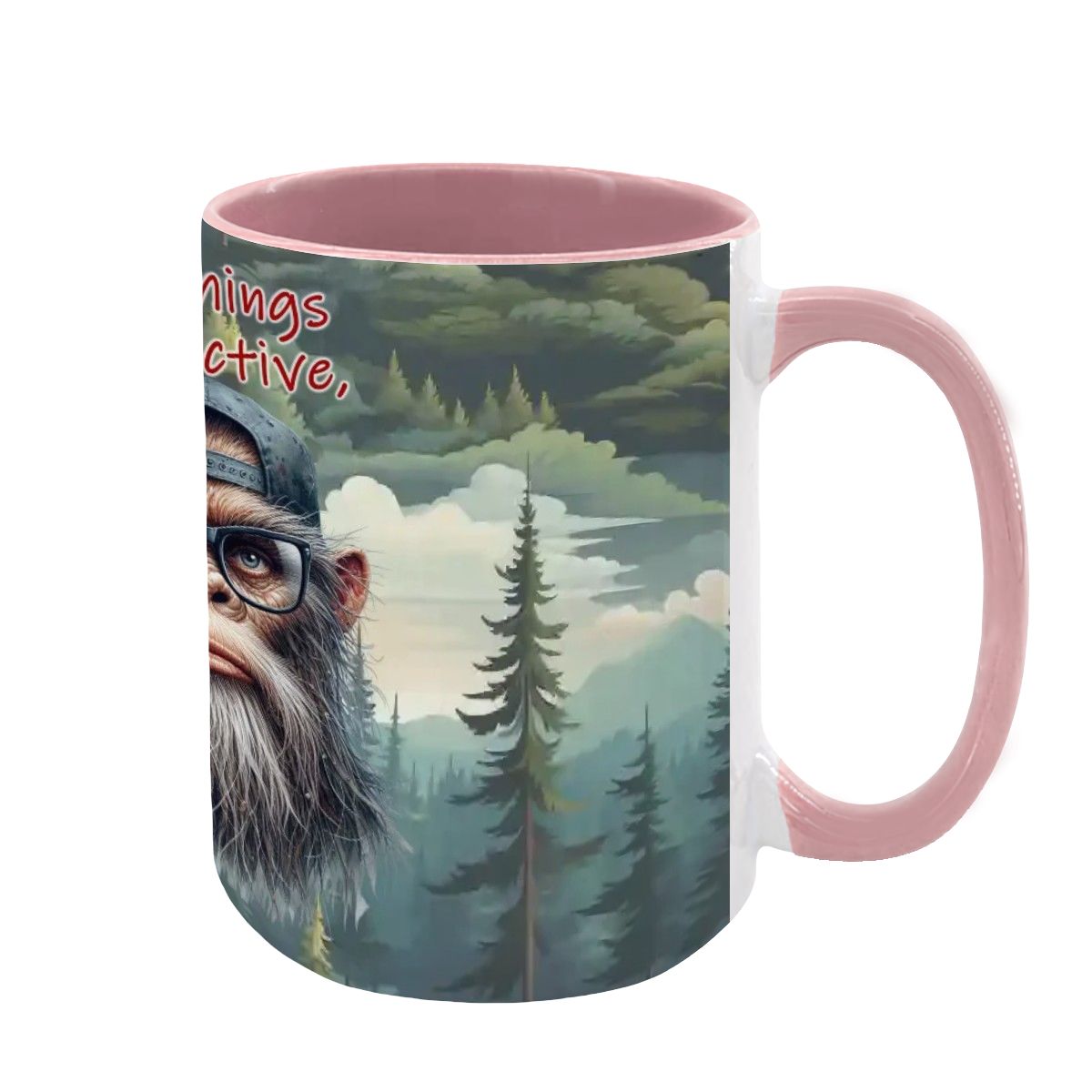 Sarcastic Sasquatch, Bigfoot, Large 15 oz Ceramic, Dishwasher Safe Coffee Mug - Picture 10 of 16